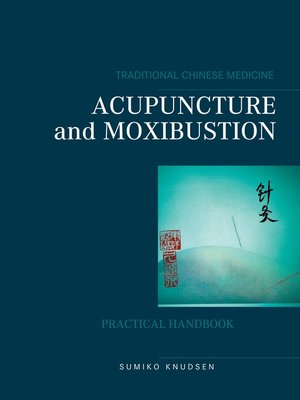 cover image of Acupuncture and Moxibustion